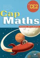 Cap Maths CE2 Ed. 2007, manuel de l'élève + Dico-Maths