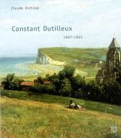 Constant Dutilleux 1807-1865, d’Arras à Barbizon, d'Arras à Barbizon