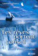 Les rêves portent conseil - Guide d'interprétation, guide d'interprétation