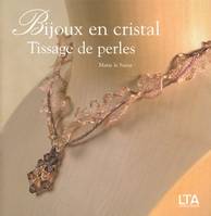 Bijoux cristal tissage de perles, tissage de perles