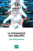 La dynamique des groupes