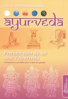 Ayurvéda - Prendre soin de soi avec l'Ayurvéda, prendre soin de soi avec l'ayurveda