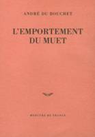 L'emportement du muet