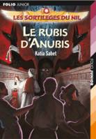 Les sortilèges du Nil, 3, Le rubis d'Anubis