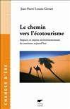 Le chemin vers l'écotourisme : Impacts et enjeux environnementaux du tourisme aujourd'hui, impacts et enjeux environnementaux du tourisme aujourd'hui