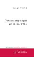 Varia anthropologica gabonensis 2004