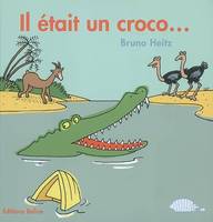 Il était un croco