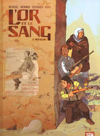 2, L'Or et le sang tome 2