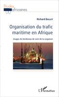 Organisation du trafic maritime en Afrique, Usages du bordereau de suivi de la cargaison