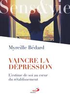 Vaincre la dépression, L'estime de soi au cœur du rétablissement