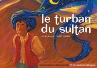 Le turban du sultan Kamishibaï (bilingue français/anglais)