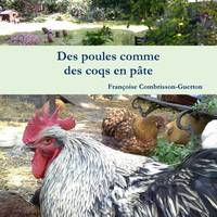 Des poules comme des coqs en pâte