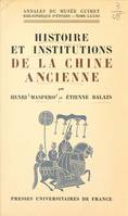 Histoire et institutions de la Chine ancienne, Des origines au XIIe siècle après J.-C.