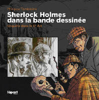 Sherlock Holmes dans la bande dessinée / enquête dans le 9e art, enquête dans le 9e art