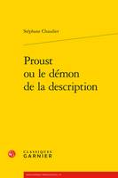 Proust ou le démon de la description