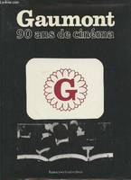 Gaumont 90 ans de cinéma