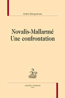 165, Novalis-Mallarmé, Une confrontation