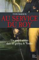 Au service du Roy, Un amiral sablais dans les guerres de vendée