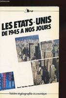 Les États-Unis ., 2, De 1945 à nos jours, Les États-Unis de 1945 à nos jours, cycle préparatoire au haut enseignement commercial, études supérieures d'histoire et de géographie