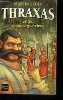 2, Thraxas Tome 2 : Thraxas Et Les Moines-Guerriers