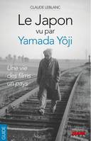 Le Japon vu par Yamada Yôji