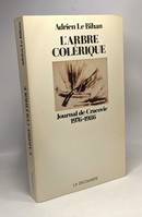 L'arbre colérique - journal de Cracovie 1976-1986, journal de Cracovie, 1976-1986