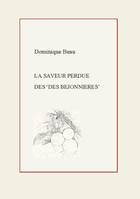 La Saveur perdue des Des Béjonnières