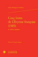 Cinq livres de L'Erynne françoise (1585)