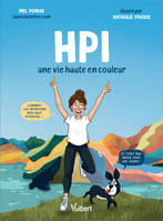 HPI: Une vie haute en couleur, Une vie haute en couleur