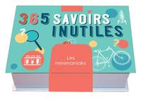 Minimaniak - 365 savoirs inutiles