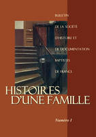 Histoires d’une famille Bulletin 1 - 2007, Bulletin 1 - 2007