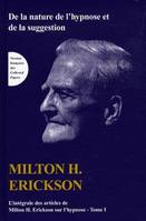 Intégrale des articles de Milton H. Erickson sur l'hypnose