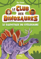 Le club des dinosaures - Tome 03 Le sauvetage du stégosaure