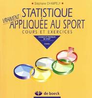 STATISTIQUE VRAIMENT APPLIQUEE AU SPORT, Cours et exercices