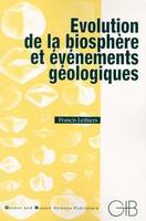 EVOLUTION DE LA BIOSPHERE ET EVENEMENTS GEOLOGIQUES