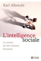 L'intelligence sociale - Le nouvel art des relations humaines