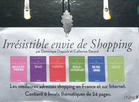 Irrésistible envie de shopping, les adresses à connaître