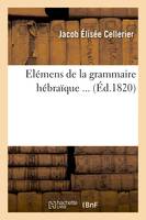 Elémens de la grammaire hébraïque (Éd.1820)
