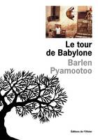 Littérature francaise (L'Olivier) Le Tour de Babylone