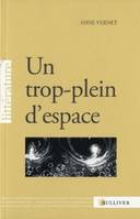 Un trop-plein d'espace