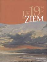 Le XIXe siècle de Ziem