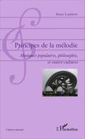 Principes de la mélodie, Musiques populaires, philosophie, et contre-cultures