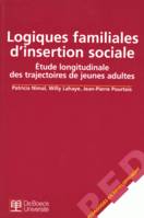 Logiques familiales d'insertion sociale, étude longitudinale des trajectoires de jeunes adultes