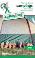 Guide du Routard Nos meilleurs campings en France(+ Hébergements de plein air) 2017