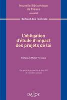 L'obligation d'étude d'impact des projets de loi. Volume 163 - 1re ed.