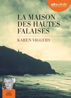 La maison des hautes falaises, Livre audio 1 CD MP3