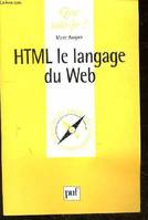 HTLM LE LANGAGE DU WEB QSJ 3420, le langage du Web