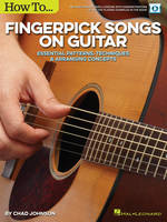 How To Fingerpick Songs On Guitar