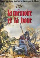 Geste de Gilles de Chin et du dragon de Mons ., 1, Geste de Gilles de Chin et du dragon de Mons - Tome 01, La Mémoire et la boue