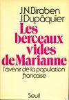 Les Berceaux vides de Marianne. L'avenir de la population française, l'avenir de la population française